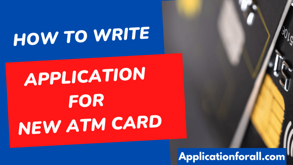 Application for New ATM Card