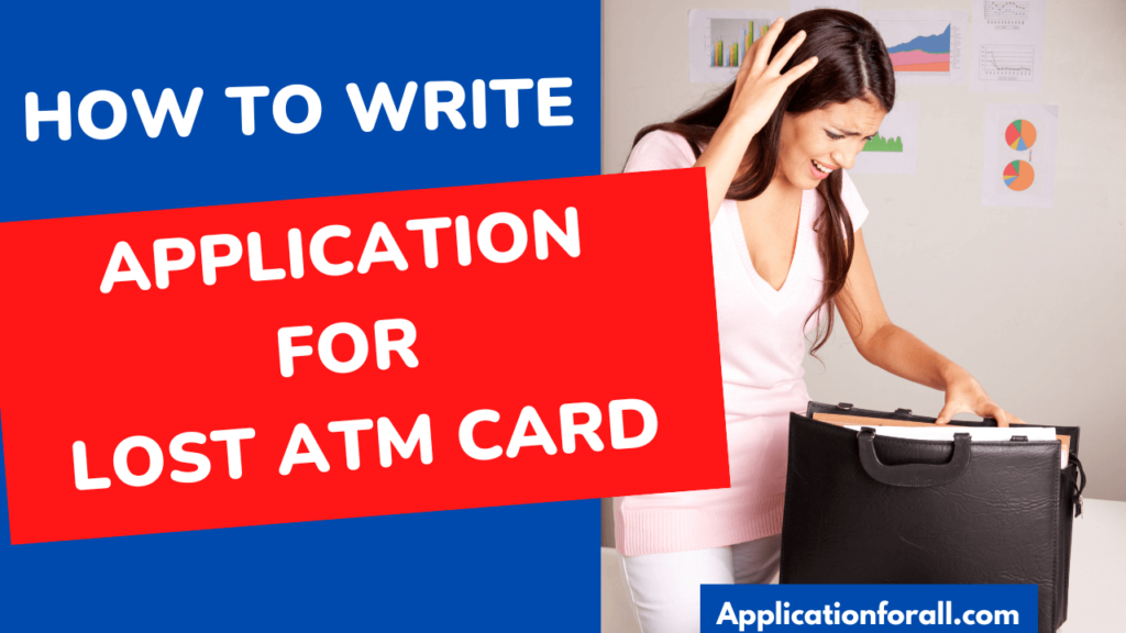 Application for Lost ATM Card and issue New ATM Card