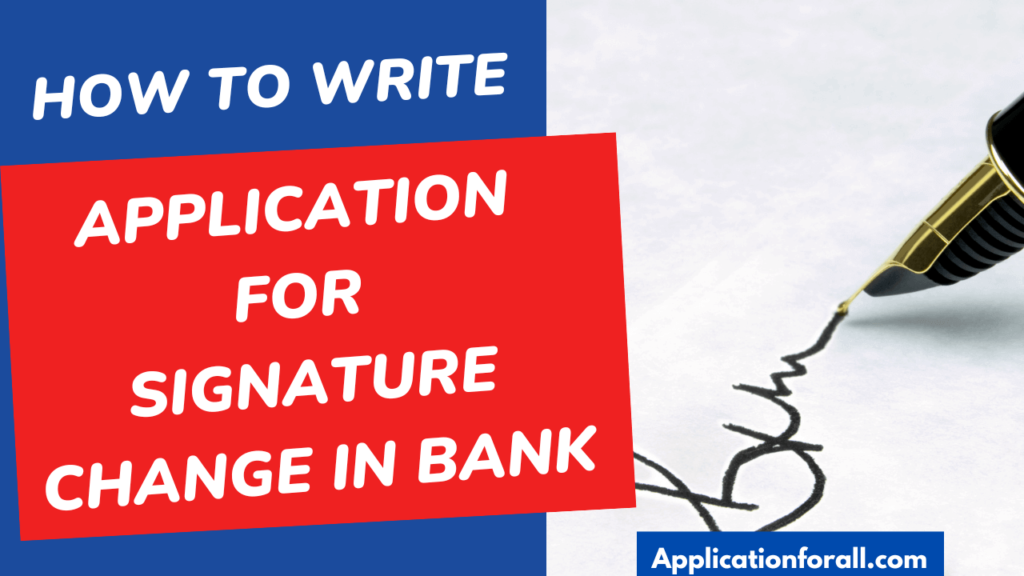 Application for Signature Change in Bank